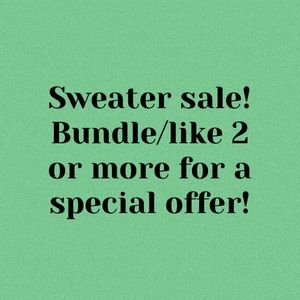 All sweaters on clearance! Discount off 2 or more.